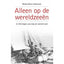 Hollandia Alleen op de